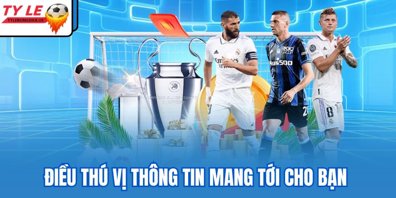 Điều thú vị thông tin mang tới cho bạn 