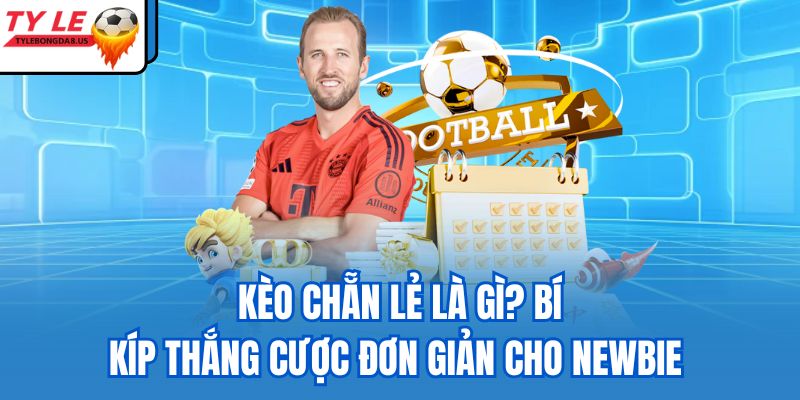 kèo chẵn lẻ